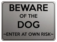 2124 BEWARE Of THE DOG Enter At Own Risk Door Gate Metal Aluminium Plaque Sign