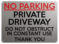 2135 NO PARKING Private Driveway Do Not Obstruct Metal Aluminium Plaque Sign