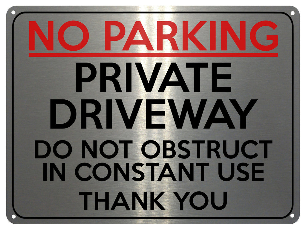 2136 NO PARKING Private Driveway Do Not Obstruct Metal Aluminium Plaque Sign