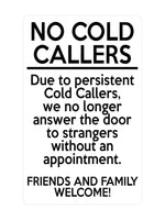 P148 No COLD CALLERS Funny Door Gate Window Plastic PVC Plaque Sign Card