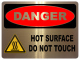 2141 DANGER D0 Not TOUCH Hot SURFACE Metal Aluminium Plaque Sign Kitchen Bar