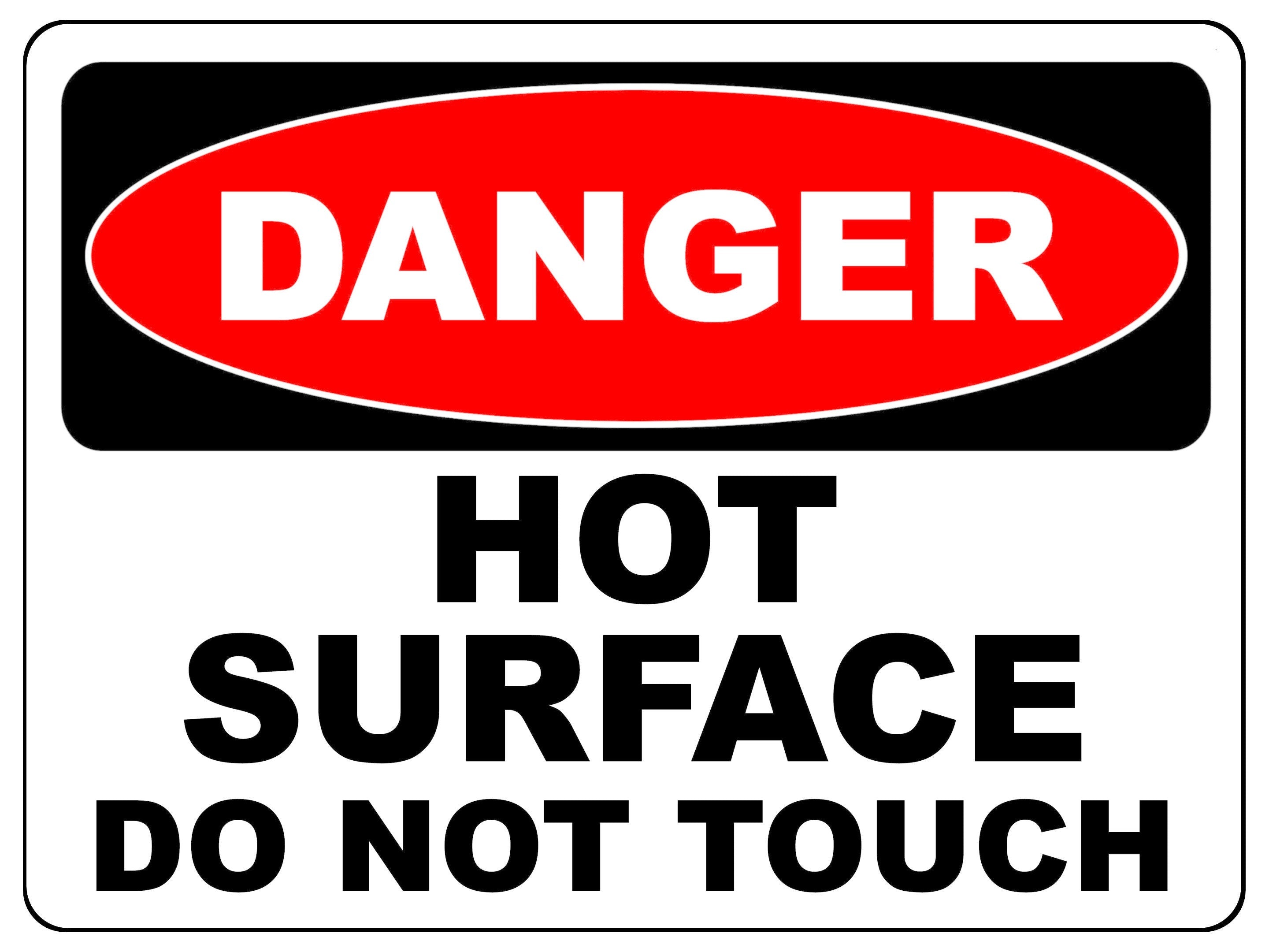 2143 DANGER D0 Not TOUCH Hot SURFACE Metal Aluminium Plaque Sign Kitchen Bar