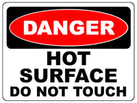 2143 DANGER D0 Not TOUCH Hot SURFACE Metal Aluminium Plaque Sign Kitchen Bar