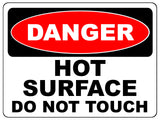 2143 DANGER D0 Not TOUCH Hot SURFACE Metal Aluminium Plaque Sign Kitchen Bar