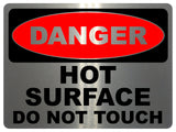 2143 DANGER D0 Not TOUCH Hot SURFACE Metal Aluminium Plaque Sign Kitchen Bar