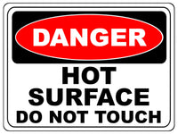 2144 DANGER D0 Not TOUCH Hot SURFACE Metal Aluminium Plaque Sign Kitchen Bar