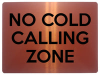 2157 No COLD CALLING ZONE Door Gate Window Metal Aluminium Plaque Sign