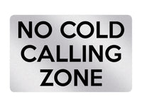 P149 No Cold CALLING ZONE Door Gate Window Plastic PVC Plaque Sign Card