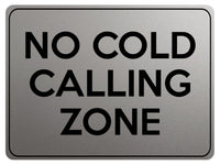 2158 No COLD CALLING ZONE Door Gate Window Metal Aluminium Plaque Sign