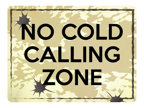 2159 No COLD CALLING ZONE Door Gate Window Metal Aluminium Plaque Sign