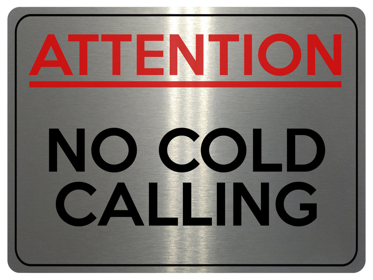 2161 ATTENTION No COLD CALLING Door Gate Window Metal Aluminium Plaque Sign