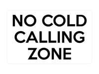 P149 No Cold CALLING ZONE Door Gate Window Plastic PVC Plaque Sign Card