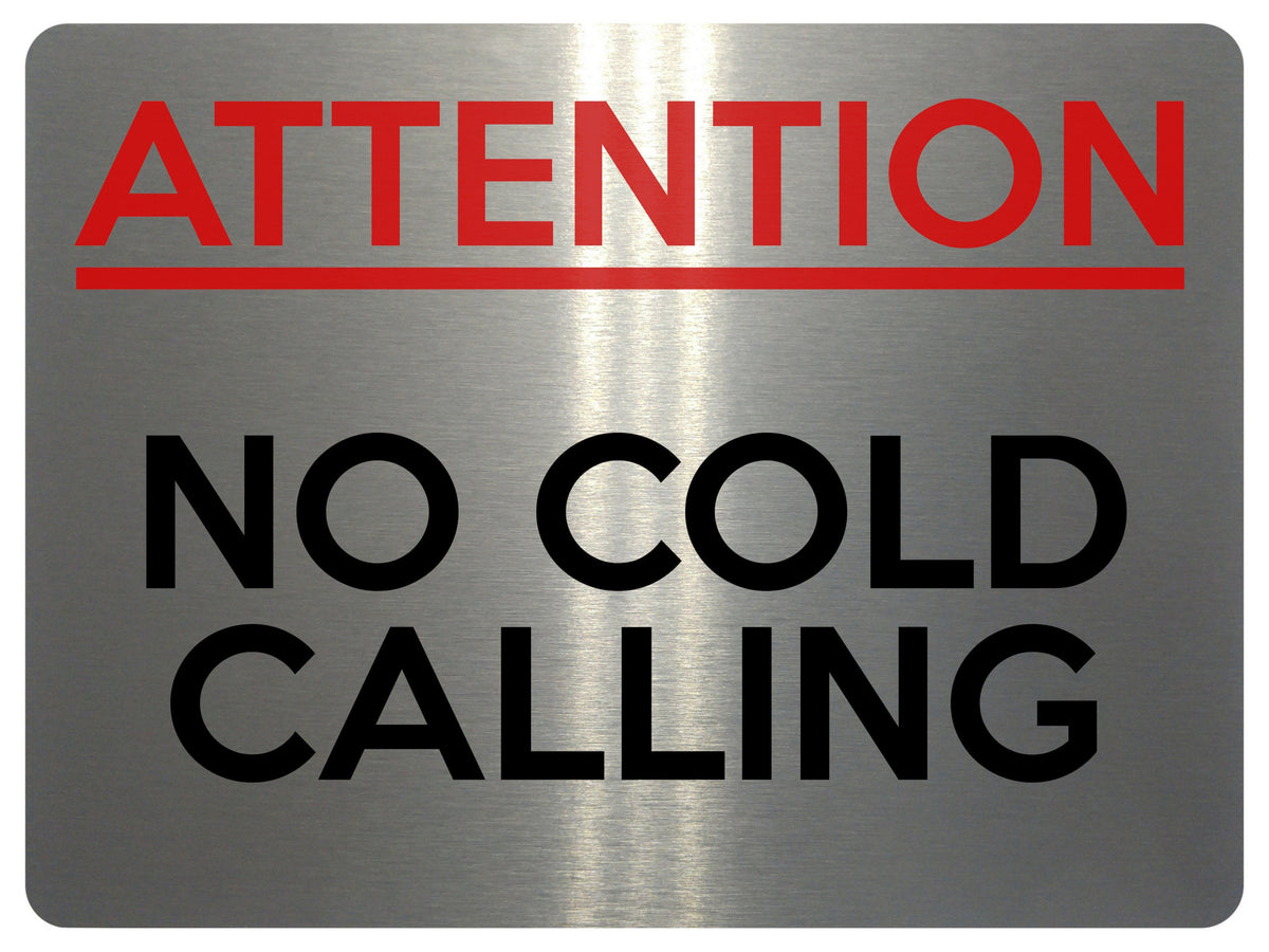 2160 ATTENTION No COLD CALLING Door Gate Window Metal Aluminium Plaque Sign