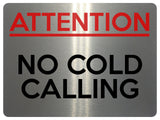 2160 ATTENTION No COLD CALLING Door Gate Window Metal Aluminium Plaque Sign