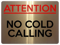 2160 ATTENTION No COLD CALLING Door Gate Window Metal Aluminium Plaque Sign