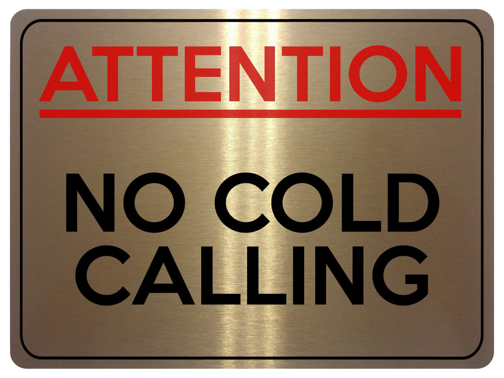 2161 ATTENTION No COLD CALLING Door Gate Window Metal Aluminium Plaque Sign