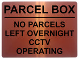 1895 PARCEL BOX NO PARCELS LEFT OVERNIGHT CCTV Metal Aluminium Plaque Sign