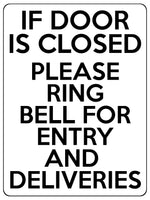 1817 IF DOOR IS CLOSED PLEASE RING BELL FOR ENTRY Metal Aluminium Plaque Sign