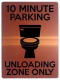 1853 10 MINUTE PARKING UNLOADING ZONE ONLY Funny Metal Aluminium Plaque Sign