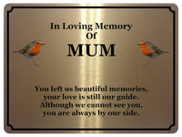 1846 In Loving Memory Of MUM Robin Memorial Funeral Metal Aluminium Plaque Sign