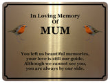 1846 In Loving Memory Of MUM Robin Memorial Funeral Metal Aluminium Plaque Sign