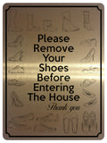 1816 Please Remove Your Shoes Before Entering The House Metal Aluminium Plaque Sign