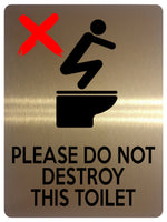 1857 PLEASE DO NOT DESTROY THIS TOILET Funny Metal Aluminium Plaque Sign