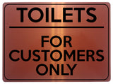 1883 TOILETS FOR CUSTOMERS ONLY Door Metal Aluminium Plaque Sign