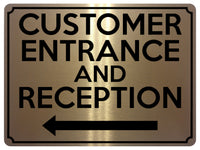 1826 CUSTOMER ENTRANCE AND RECEPTION Arrow Left Metal Aluminium Plaque Sign