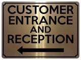 1826 CUSTOMER ENTRANCE AND RECEPTION Arrow Left Metal Aluminium Plaque Sign