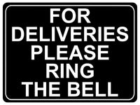 1331 FOR DELIVERIES PLEASE RING THE BELL Metal Aluminium Plaque Sign Door House Office