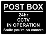 1187 POST BOX 24hr CCTV IN OPERATION Metal Aluminium Plaque Sign Door Gate House Office