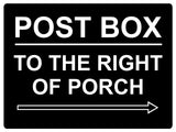 546 POST BOX TO THE RIGHT OF PORCH Metal Aluminium Plaque Sign House Office Parcels Letters