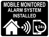 1384 MOBILE MONITORED ALARM SYSTEM INSTALLED Metal Aluminium Plaque Sign House Door