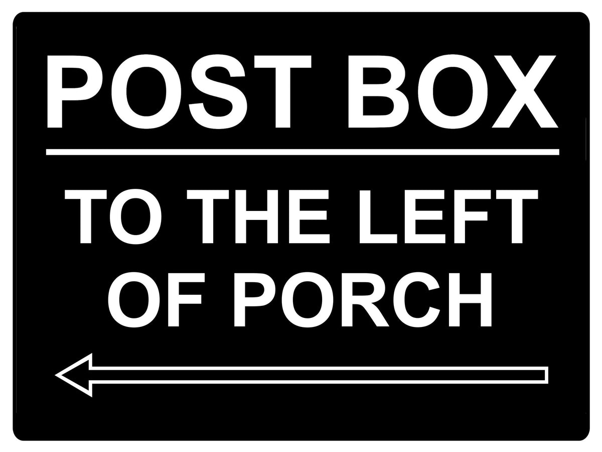 544 POST BOX TO THE LEFT OF PORCH Metal Aluminium Plaque Sign House Office Parcels Letters