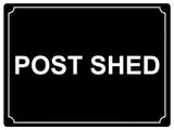 562 POST SHED Metal Aluminium Plaque Sign Door Gate House Office Letters Parcels