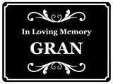 1429 In Loving Memory GRAN Memorial Funeral Remembering Metal Aluminium Plaque Sign