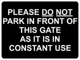 1448 PLEASE DO NOT PARK IN FRONT OF THIS GATE Metal Aluminium Plaque Sign House