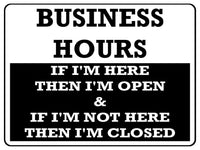 785 BUSINESS HOURS Funny Door Wall Metal Aluminium Plaque Sign Garage Shop Pub