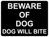 1301 BEWARE OF DOG, DOG WILL BITE Metal Aluminium Plaque Sign Gate Door Garden