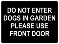 605 DO NOT ENTER PLEASE USE FRONT DOOR Metal Aluminium Plaque Sign House Door Gate