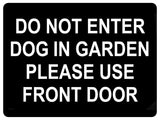 1044 DO NOT ENTER PLEASE USE FRONT DOOR Metal Aluminium Plaque Sign Door Gate