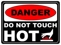 1184 DANGER DO NOT TOUCH HOT Metal Aluminium Plaque Sign Kitchen Bar Restaurant