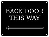 890 BACK DOOR THIS WAY ARROW LEFT Metal Aluminium Plaque Sign Door House Office Gate