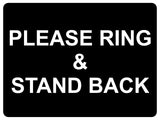 1077 PLEASE RING & STAND BACK Metal Aluminium Plaque Sign Door House Office Gate