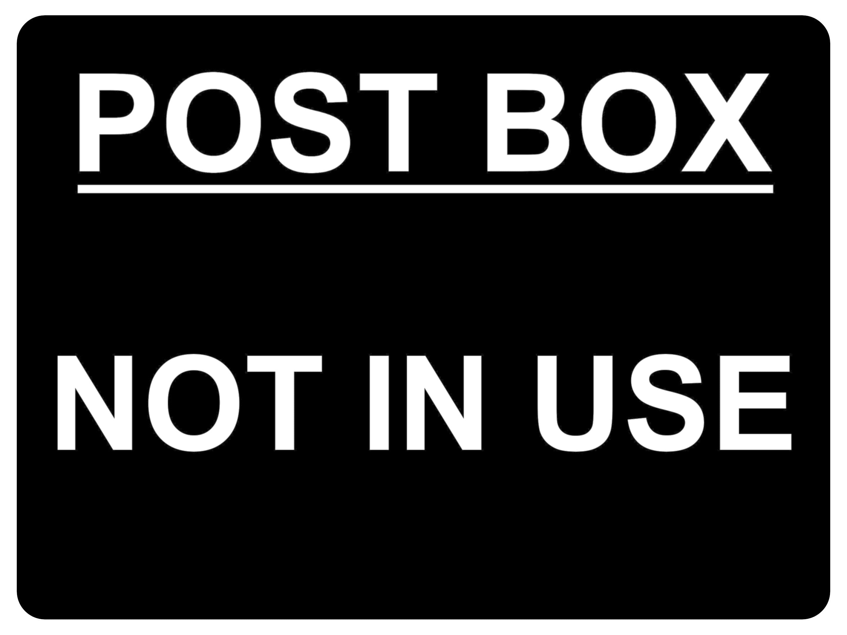 856 POST BOX NOT IN USE Metal Aluminium Plaque Sign Door House Office Parcels