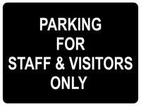 1083 PARKING FOR STAFF & VISITORS ONLY Metal Aluminium Plaque Sign Door Office