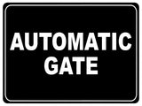 740 AUTOMATIC GATE Safety Metal Aluminium Plaque Sign For House Office Garden