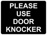 1154 PLEASE USE DOOR KNOCKER Metal Aluminium Plaque Sign House Office Shop