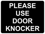 1154 PLEASE USE DOOR KNOCKER Metal Aluminium Plaque Sign House Office Shop